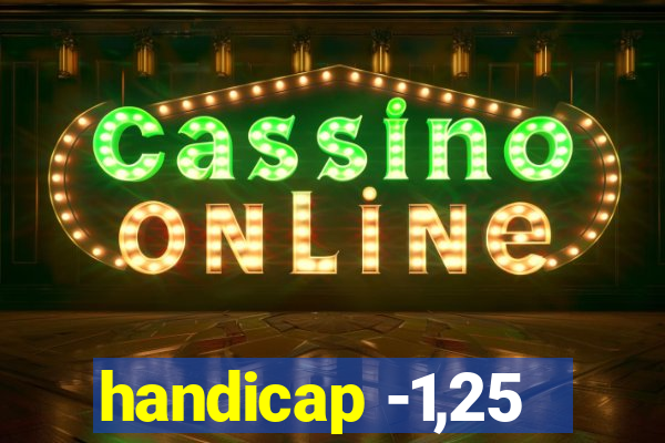 handicap -1,25