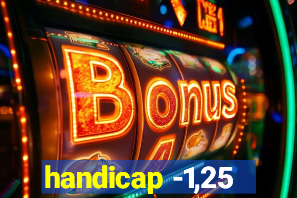 handicap -1,25