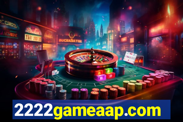 2222gameaap.com