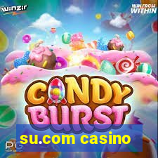 su.com casino