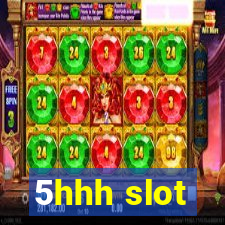 5hhh slot