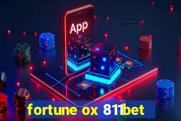 fortune ox 811bet