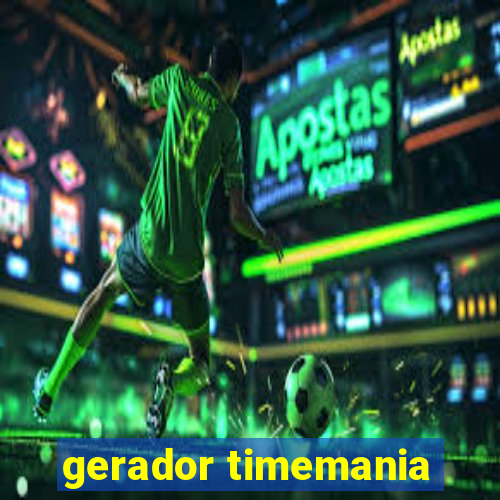 gerador timemania