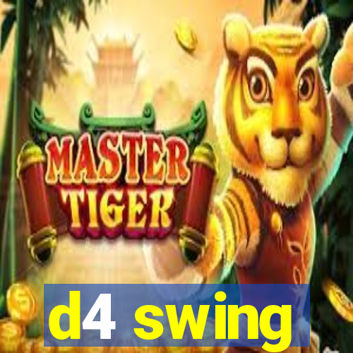 d4 swing