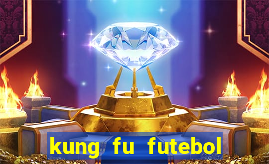 kung fu futebol clube dublado download utorrent