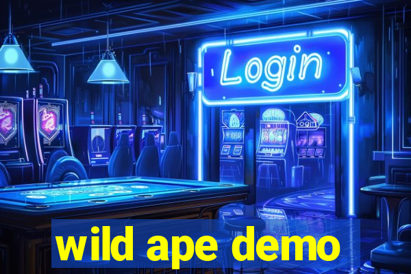 wild ape demo