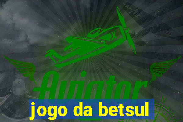 jogo da betsul