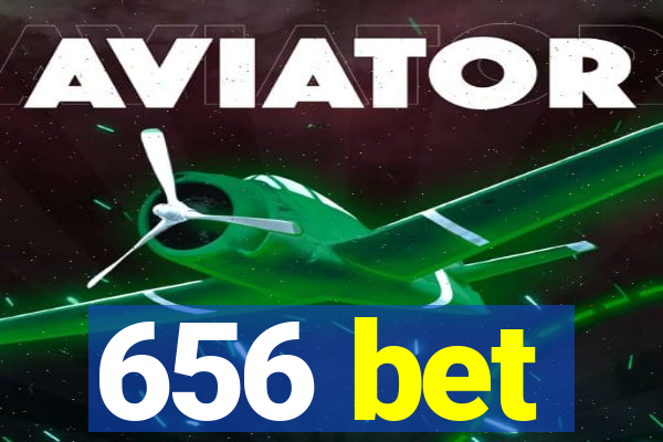 656 bet