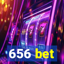 656 bet