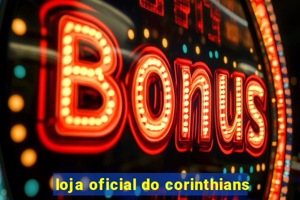 loja oficial do corinthians