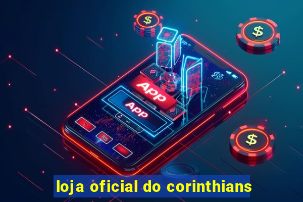 loja oficial do corinthians