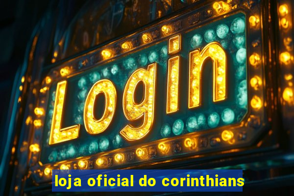 loja oficial do corinthians