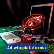 44 win plataforma