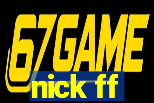 nick ff