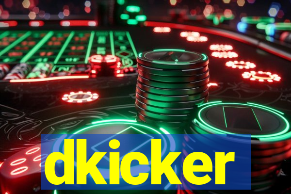 dkicker