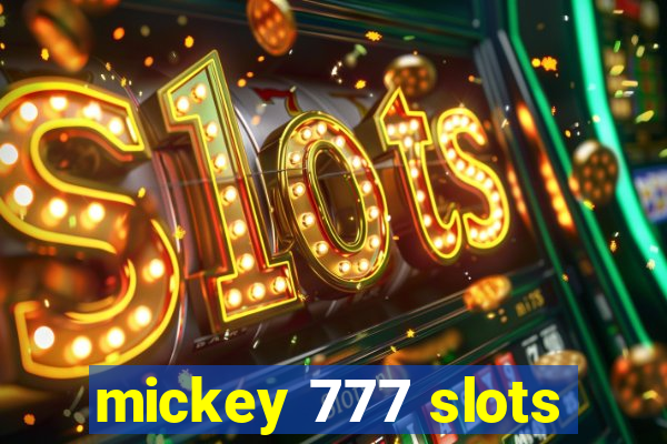 mickey 777 slots