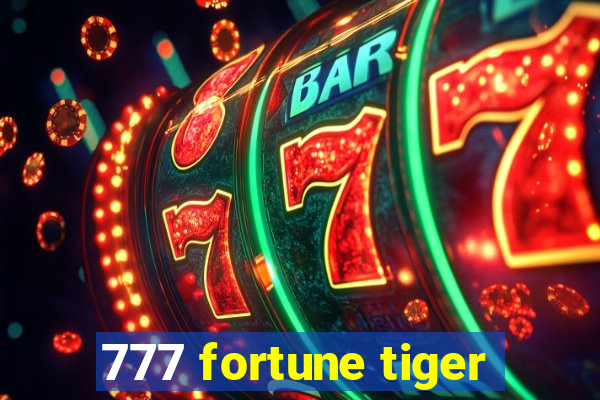 777 fortune tiger