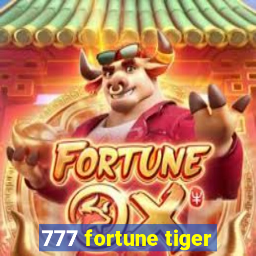 777 fortune tiger