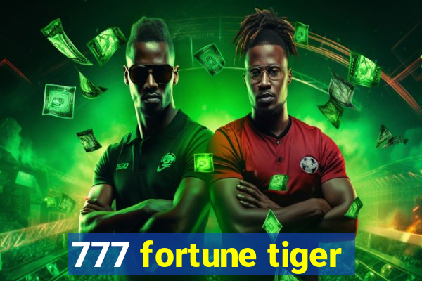 777 fortune tiger