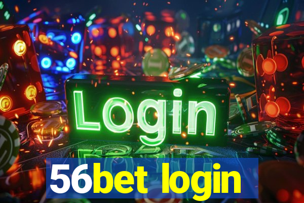 56bet login