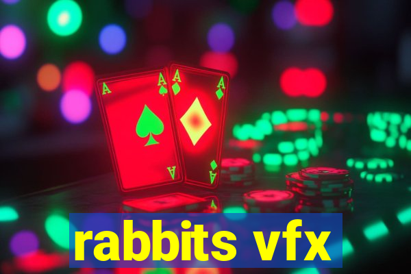 rabbits vfx