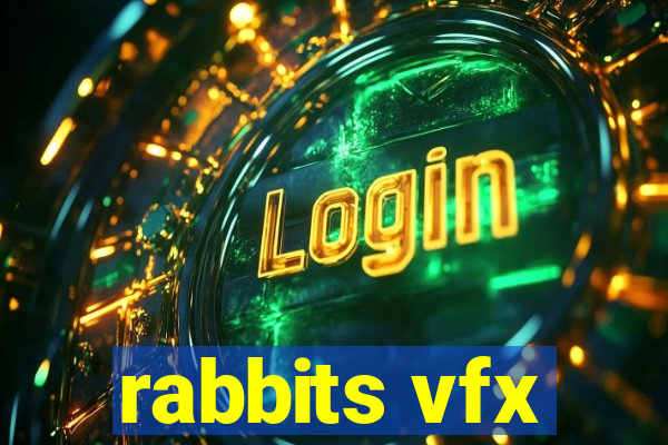 rabbits vfx