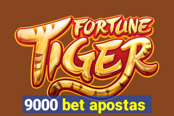 9000 bet apostas