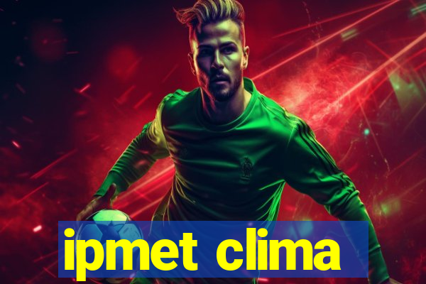 ipmet clima