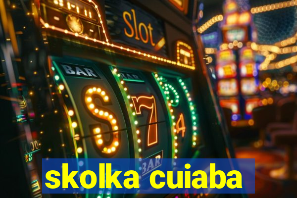 skolka cuiaba