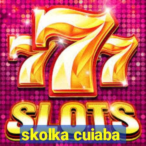 skolka cuiaba