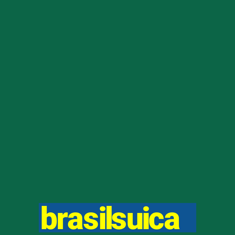 brasilsuica