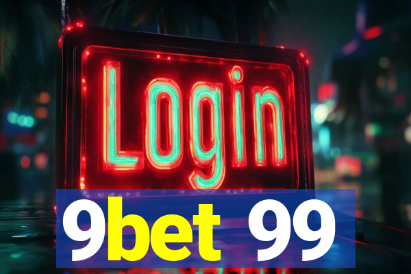 9bet 99