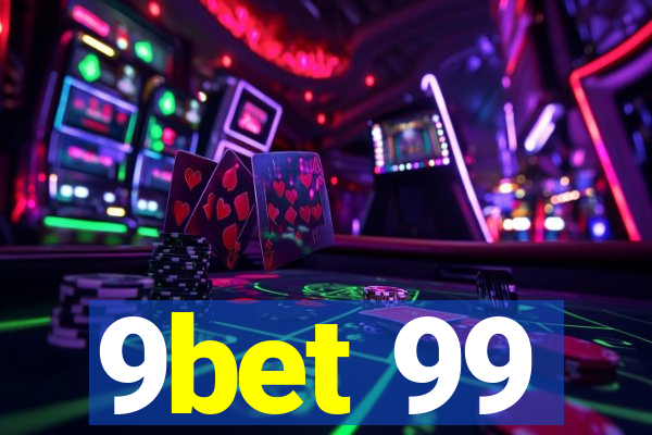 9bet 99