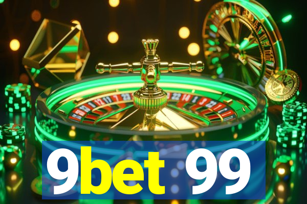 9bet 99