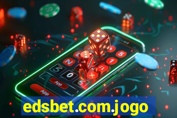 edsbet.com.jogos.app