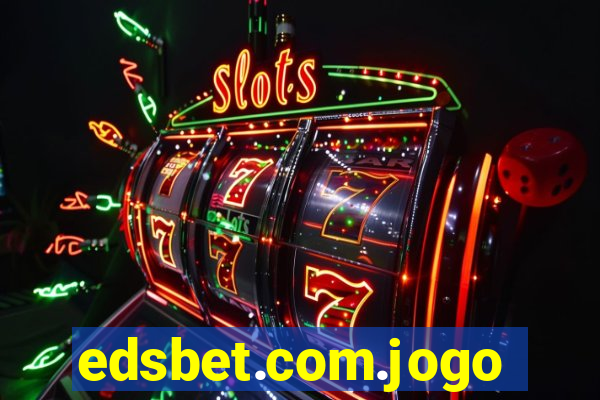 edsbet.com.jogos.app