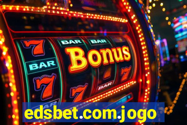 edsbet.com.jogos.app