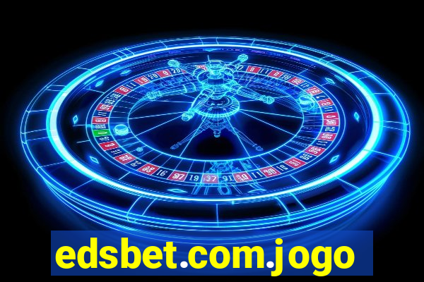 edsbet.com.jogos.app