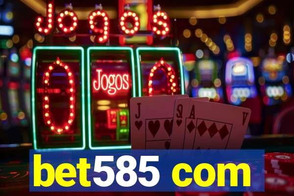 bet585 com