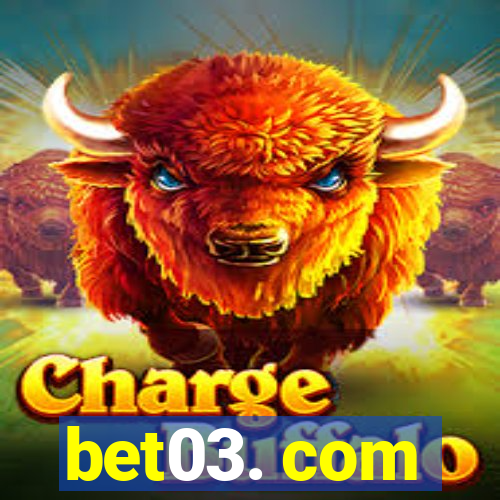 bet03. com