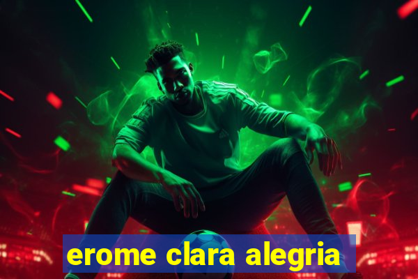 erome clara alegria