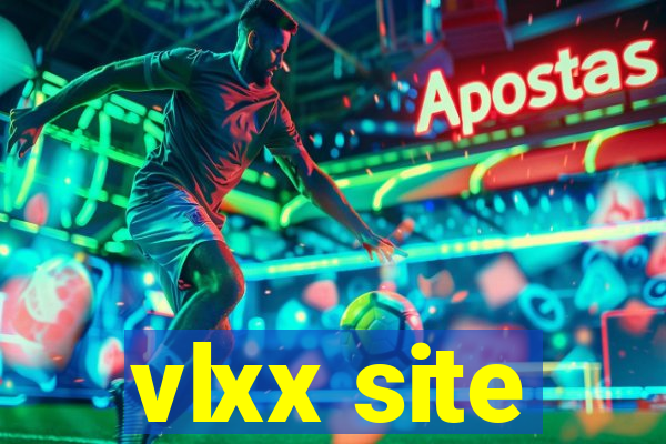 vlxx site