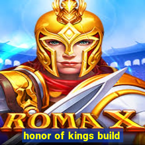 honor of kings build