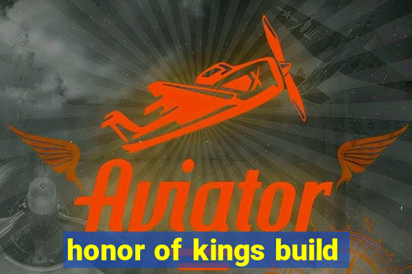 honor of kings build