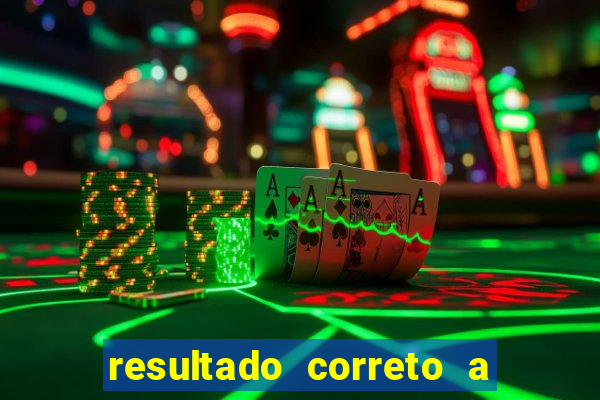 resultado correto a qualquer momento bet365