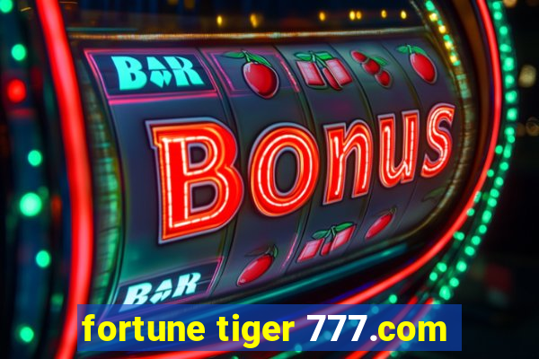 fortune tiger 777.com