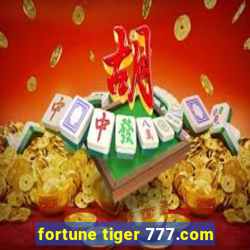 fortune tiger 777.com