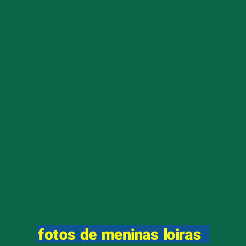 fotos de meninas loiras