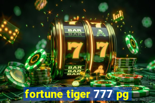 fortune tiger 777 pg