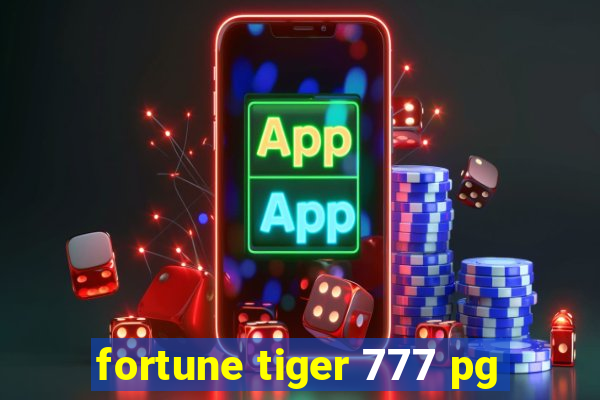 fortune tiger 777 pg